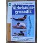 Wirbels�ulengymnastik von Silke Grotkasten
