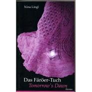 Das F�r�er-Tuch: Tomorrow's Dawn