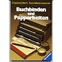 Buchbinden und Papparbeiten leichtgemacht. von Friethold Morf