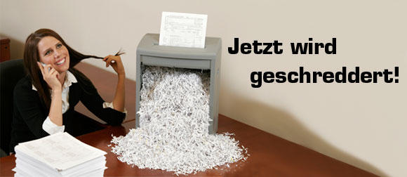 jetzt wird geschreddert