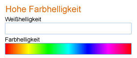 Hohe Farbhelligkeit