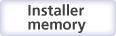 Installer Memory