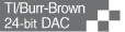 TI/Burr-Brown 24-bit DAC