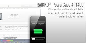 RAIKKO PowerCase 4 i1400 Sycnfunktion mit iTunes
