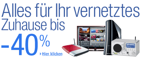 Alles f�r Ihr vernetztes Zuhause bis -40%