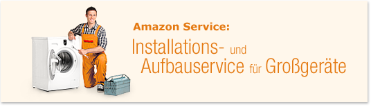 Installations- und Aufbauservice f�r Gro�ger�te