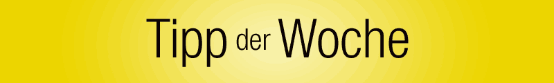 Tipp der Woche