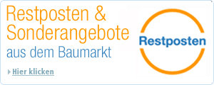 Restposten und Sonderangebote aus dem Baumarkt