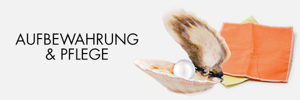 Aufbewahrung und Pflege