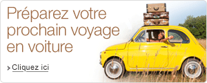 Tout pour votre prochain voyage en voiture