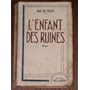Max Du Veuzit. L'Enfant des ruines : . 72e �dition de Max Du Veuzit