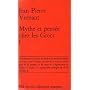 Mythe et pens�e chez les grecs. 2 volumes. de Vernant Jean-Pierre