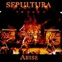 Arise ~ Sepultura