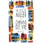 Chemins de Vie de Alice Miller