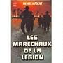 Les Mar�chaux de la L�gion (Le Livre de poche) de Pierre Sergent