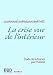 La Crise Vue de l Interieur