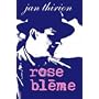 Rose bl�me de Jan Thirion