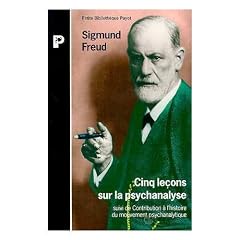 Cinq lecons sur la psychanalyse suivi de contribution � l'histoire du mouvement psychanalytique