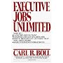 Executive Jobs Unlimited de Carl Boll