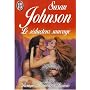 Le s�ducteur sauvage de Susan Johnson