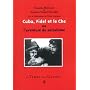 Cuba Fidel et le Che Ou l'Aventure du Socialisme de Bleitrach / Bonaldi