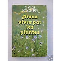 Mieux vivre par les plantes