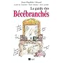 Le Guide des B�c�branch�s de Jean-Baptiste Giraud