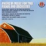 American Music for Two Pianos & Orchestra ~ Piston