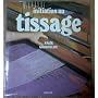 Le tissage 