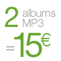 2 albums MP3 pour 15 euros