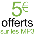 5 euros de MP3 offerts
