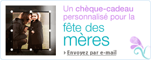 Ajoutez une photo � votre ch�que cadeau pour la f�te des m�res
