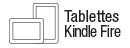 Compatibilit� tablettes Kindle Fire