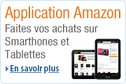 Applications Amazon pour votre téléphone : surfez sur amazon.fr où que vous soyez depuis votre téléphone