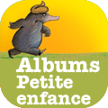 Albums petite enfance