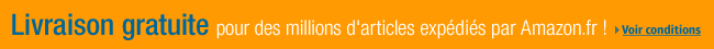 Livraison gratuite pour des articles exp�di�s par Amazon.fr (voir conditions)