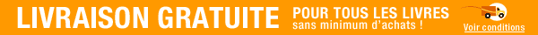 Livraison gratuite pour tous les livres sans minimum d'achats ! (Voir conditions.)