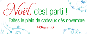 Noël, c'est parti ! Faites le plein de cadeaux dès novembre.