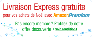 Livraison Express gratuite pour vos achats de No�l avec Amazon Premium ! Pas encore membre ? Profitez de notre offre d�couverte (voir conditions).