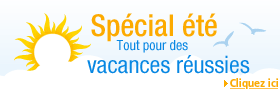 Sp�cial �t� : tout pour des vacances r�ussies !