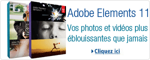 Adobe Elements 11 : vos photos et vid�os plus �blouissantes que jamais