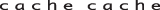 cache cache(カシュカシュ)