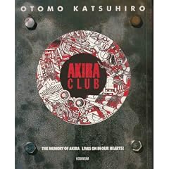 Akira club�\The memory of Akira lives on in our hearts!