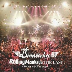 Rolling Monkey’s THE LAST「On our way,Way to go」 [DVD]