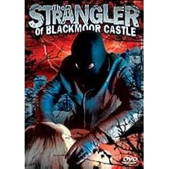 The Strangler of Blackmoor Castle