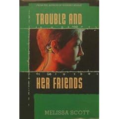 Trouble And Her Friends
