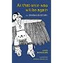 All That Once Was Will Be Again: An Iroquois Story by Alex Mogelon