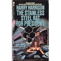 The Stainless Steel Rat for President