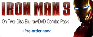 See Iron Man 3 in theaters and pre-order your copy on Blu-ray/DVD Combo Pack Today