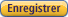 Enregistrer